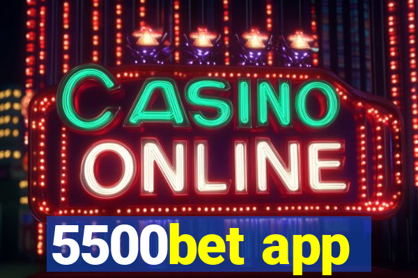 5500bet app